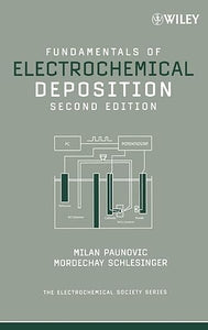Fundamentals of Electrochemical Deposition by Milan Paunovic, Mordechay Schlesinger