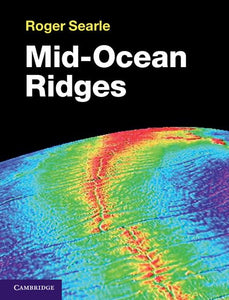 Mid-Ocean Ridges 1st Edition by Roger Searle
