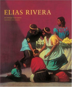 Elias Rivera by Edwards Lucie-Smith (Author)