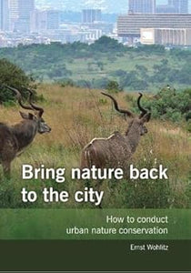 Bring nature back to the city by Ernst Wohlitz (Author)