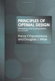Principles of Optimal Design 2ed: Modeling and Computation by Panos Y. Papalambros