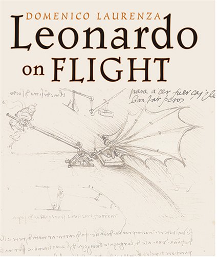 Leonardo on Flight by Domenico Laurenza (Author)