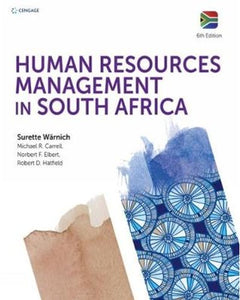 Human Resource Management in South Africa  by Robert Hatfield, Michael Carrell, Surette Warnich, Elbert