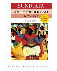 Sundiata- an epic of Old Mali by Tamsir Niane