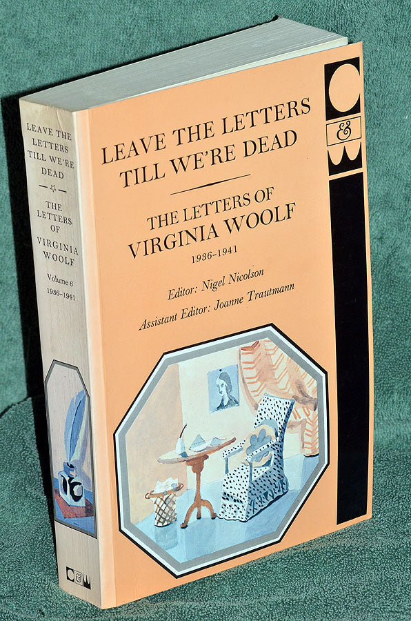 Leave The Letters Till We're Dead The Letters of Virginia Wooolf 1936 ...