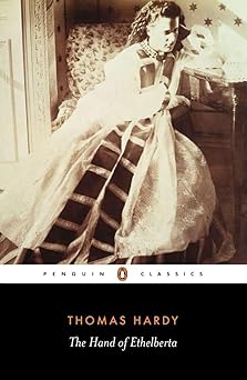 The Hand of Ethelberta by Thomas Hardy (Author), Tim Dolin (Editor, Introduction)
