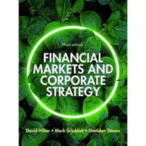 Financial Markets and Corporate Strategy: European Edition, 3e by Sheridan Titman