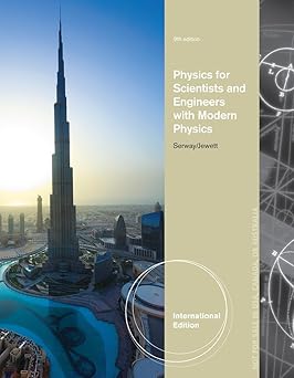 Physics for Scientists and Engineers with Modern Physics Physics for Scientists and Engineers with Modern Physics