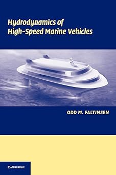 Hydrodynamics of High-Speed Marine Vehicles by Odd M. Faltinsen