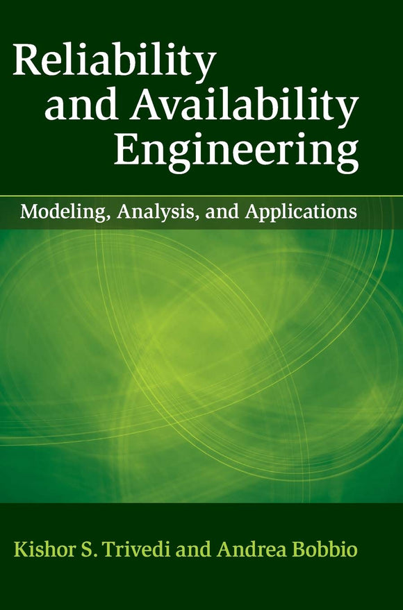 Reliability and Availability Engineering by Trivedi, Kishor S.
