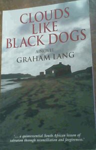 Clouds like black dogs by Graham Lang