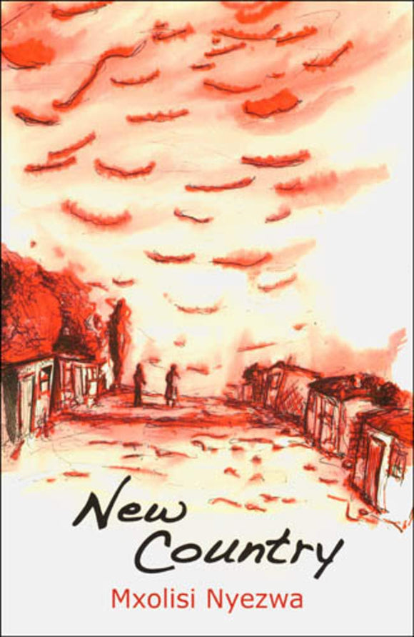 New Country by Mxolisi Nyezwa (Author)