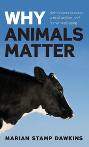 Why Animals Matter by Marian Stamp Dawkins (Author)