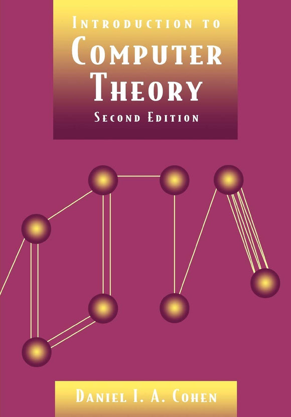 Introduction to Computer Theory (2nd edition)