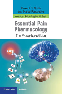 Essential Pain Pharmacology by Smith, Howard S.