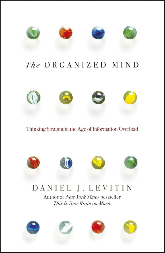 The Organized Mind by Levitin Daniel (Author)