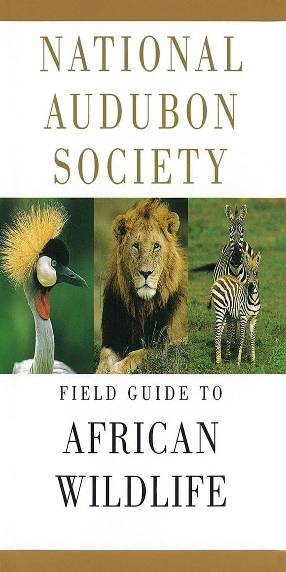 National Audubon Society Field Guide to African Wildlife by Peter C. Alden (Author), Richard D. Estes (Author), & 2 more