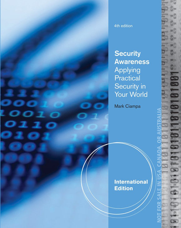 Security Awareness: Applying Practical Security in Your World by Mark Ciampa (Author)