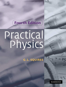 Practical Physics by G. L. Squires (Author)