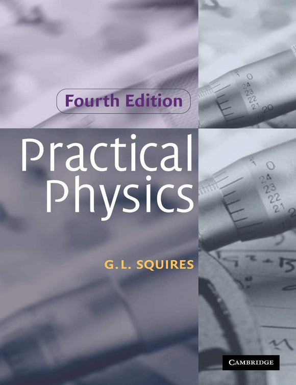 Practical Physics by G. L. Squires (Author)
