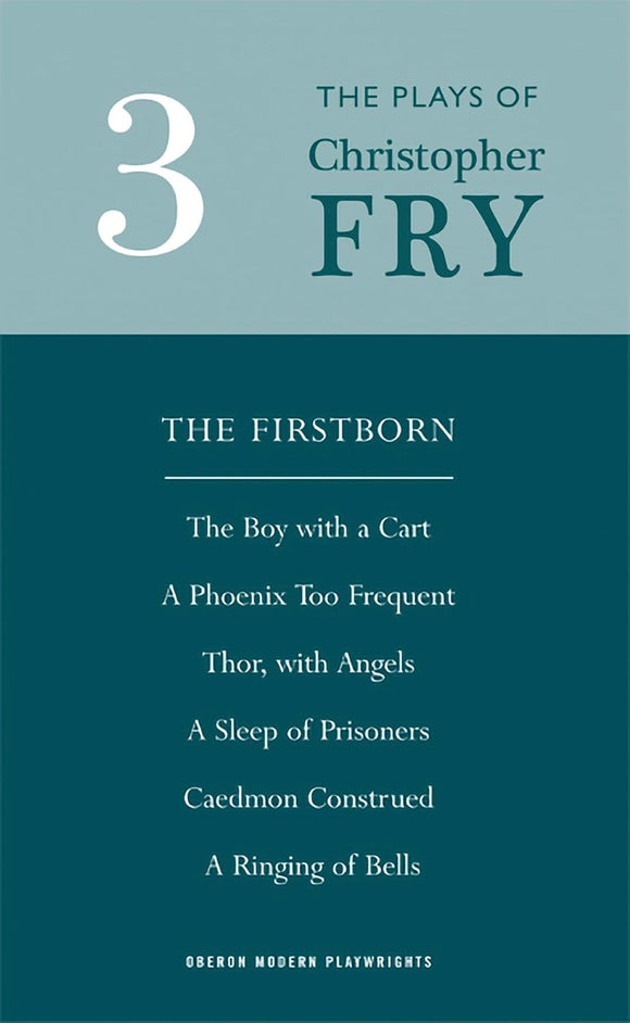 Fry: Plays Three (Oberon Modern Playwrights) by Christopher Fry (Author)
