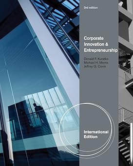 Corporate Innovation & Entrepreneurship by Michael Morris, Jeffrey Covin, & 1 more