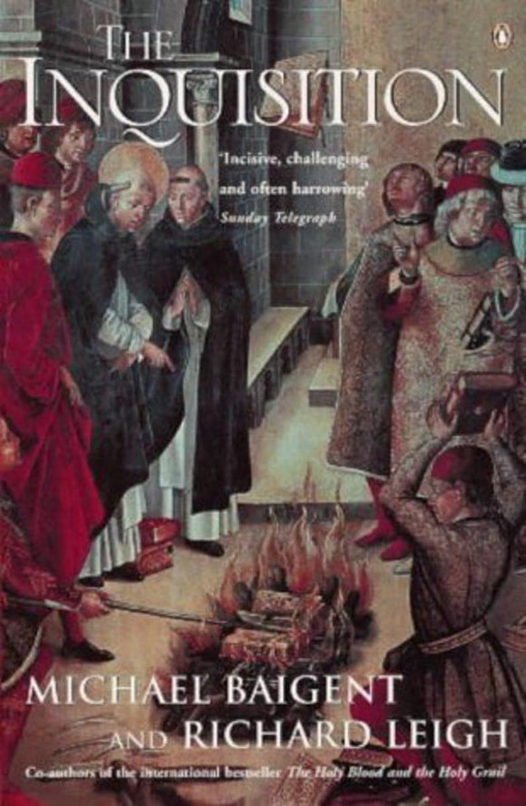 Inquisition by Michael Baigent (Author), Richard Leigh (Author)