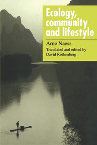 Ecology, Community and Lifestyle by Arne Naess (Author)