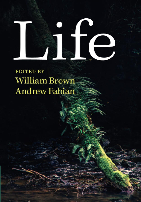 Life (Darwin College Lectures, Series Number 25) Illustrated Edition by William Brown (Editor)