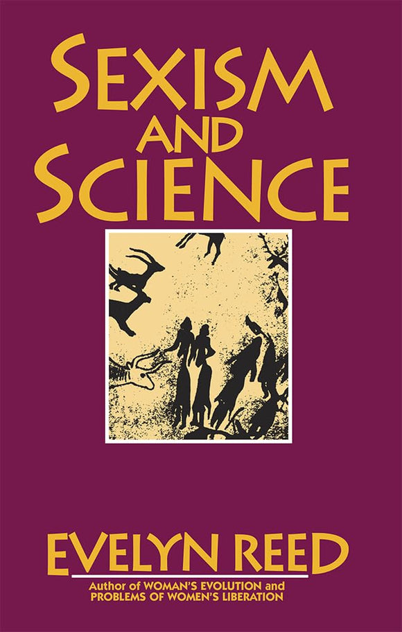 Sexism and Science by Evelyn Reed (Author)