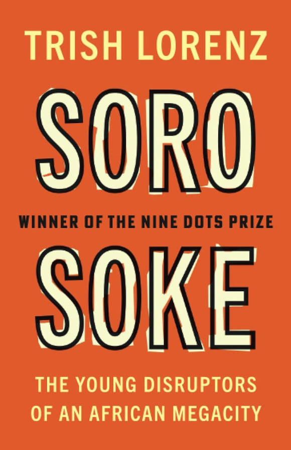 Soro Soke by Trish Lorenz (Author)