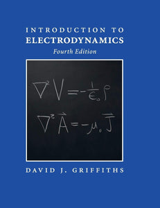 Introduction to Electrodynamics by David J. Griffiths (Author)