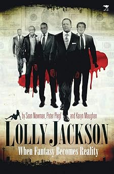 Lolly Jackson: When Fantasy Becomes by Sean Newman, Peter Piegl, & 1 more