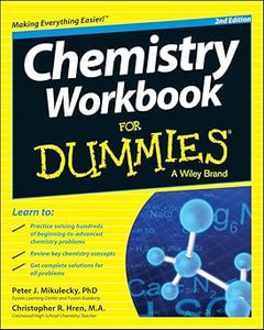 Chemistry Workbook for Dummies by Ph.d. Mikulecky, Peter J., Christopher Hren
