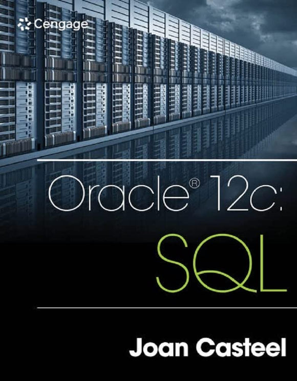 Oracle 12c: SQL by Joan Casteel (Author)