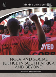 NGOs and Social Justice in South Africa and Beyond by Sally Matthews (Editor)