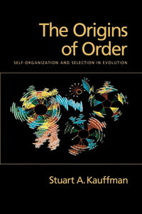 The Origins of Order: Self-Organization and Selection in Evolution by Stuart A. Kauffman (Author)