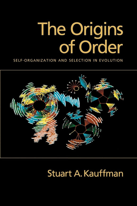 The Origins of Order: Self-Organization and Selection in Evolution by Stuart A. Kauffman (Author)