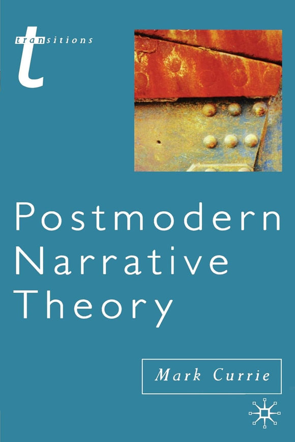 Postmodern Narrative Theory by Mark Currie (Author)