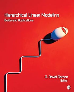 Hierarchical Linear Modeling: Guide and Applications  by George David Garson (Editor)