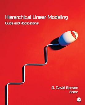 Hierarchical Linear Modeling: Guide and Applications  by George David Garson (Editor)