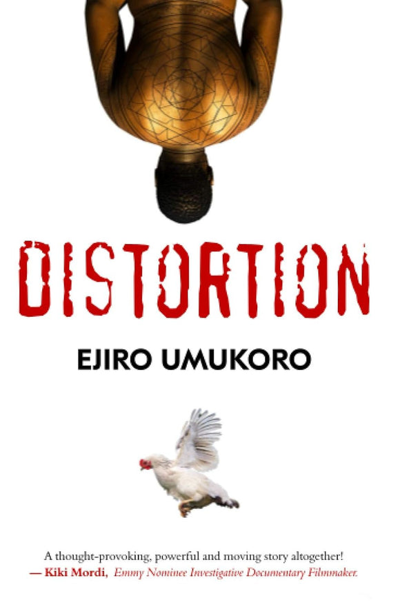 Distortion by EJIRO UMUKORO (Author)