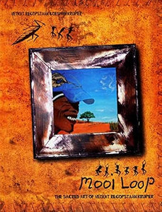 Mooi loop: The sacred art of vetkat regopstaan kruiper by Vetkat Regopstaan Boesman Kruiper