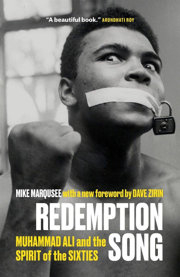 Redemption Song: Muhammad Ali and the Spirit of the Sixties by Mike Marqusee
