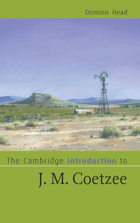 The Cambridge Introduction to J. M. Coetzee by Head, Dominic