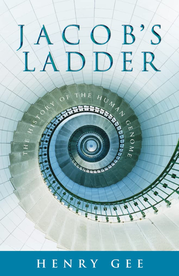 Jacob's Ladder : The History of the Human Genome by Henry. Gee (Author)