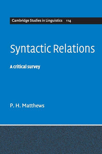 Syntactic Relations by Matthews, P. H.