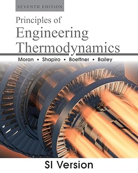 Principles of Engineering Thermodynamics by Michael J. Moran, & 3 more