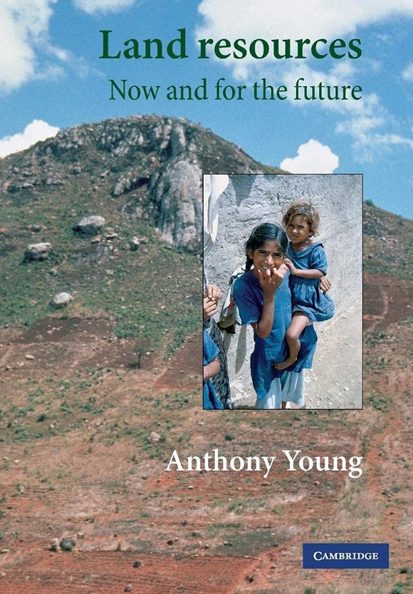 Land Resources: Now and for the Future by Anthony Young (Author)