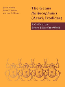 The Genus Rhipicephalus by Walker, Jane B.